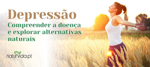 Depressão: Compreender a doença e explorar alternativas naturais