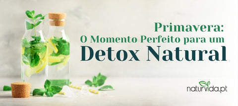 Primavera: O Momento Perfeito para um Detox Natural