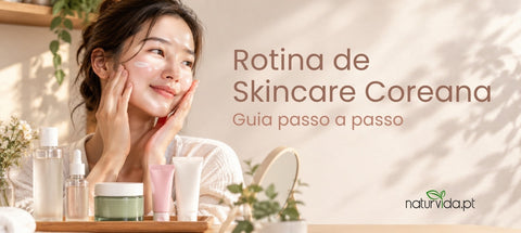 Rotina de Skincare Coreana: Guia Passo a Passo para Principiantes