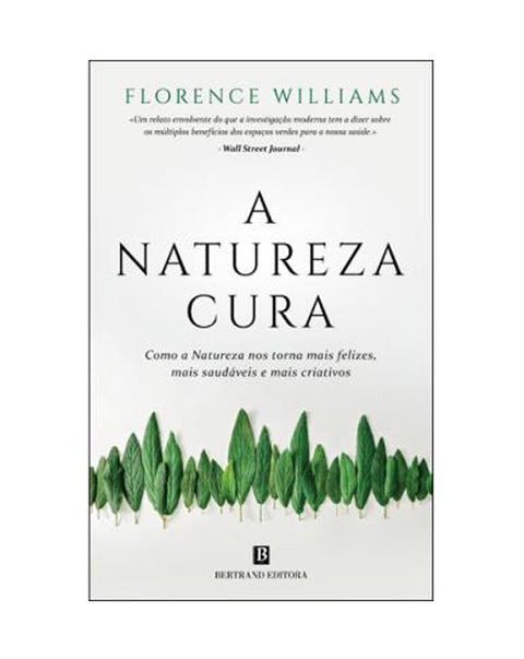La naturaleza cura por Florence Williams